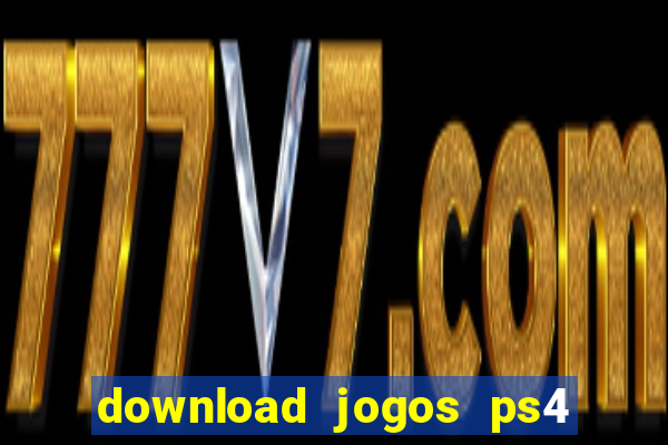 download jogos ps4 pkg pt br